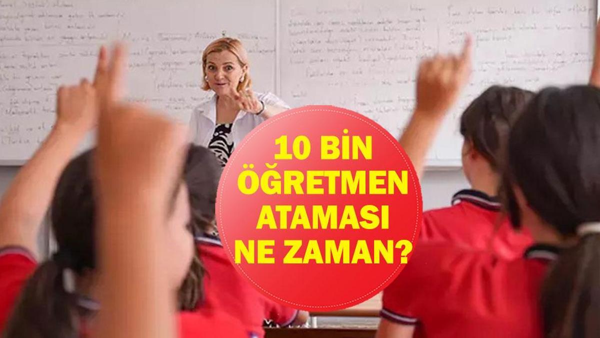 10-B-N-RETMEN-ATAMA-MEB-10-Bin-retmen-Atamas-Ne-Zaman-Yap-la