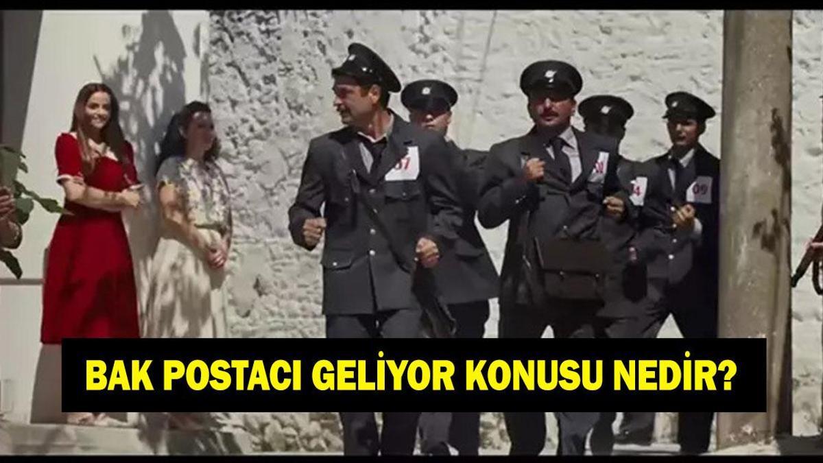 Bak-Postac-Geliyor-filminin-konusu-ve-oyuncular-Bak-Postac-G