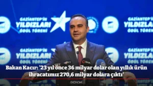 Bakan-Kac-r-23-y-l-nce-36-milyar-dolar-olan-y-ll-k-r-n-ihrac
