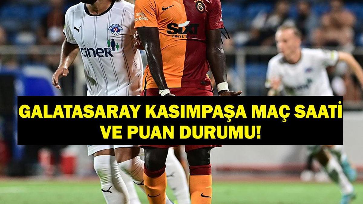 GALATASARAY-KASIMPA-A-MA-SAAT-VE-KANALI-Galatasaray-Kas-mpa-