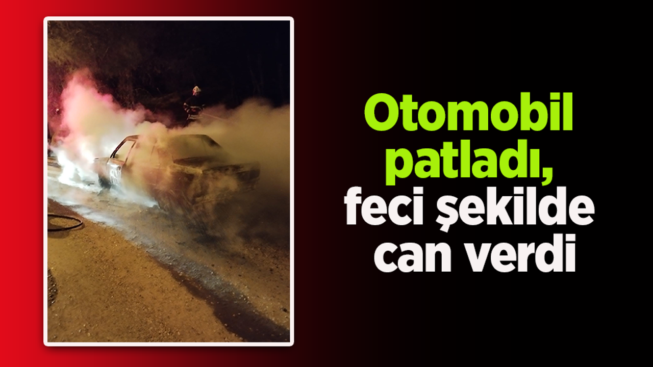 Otomobil-patlad-feci-ekilde-can-verdi