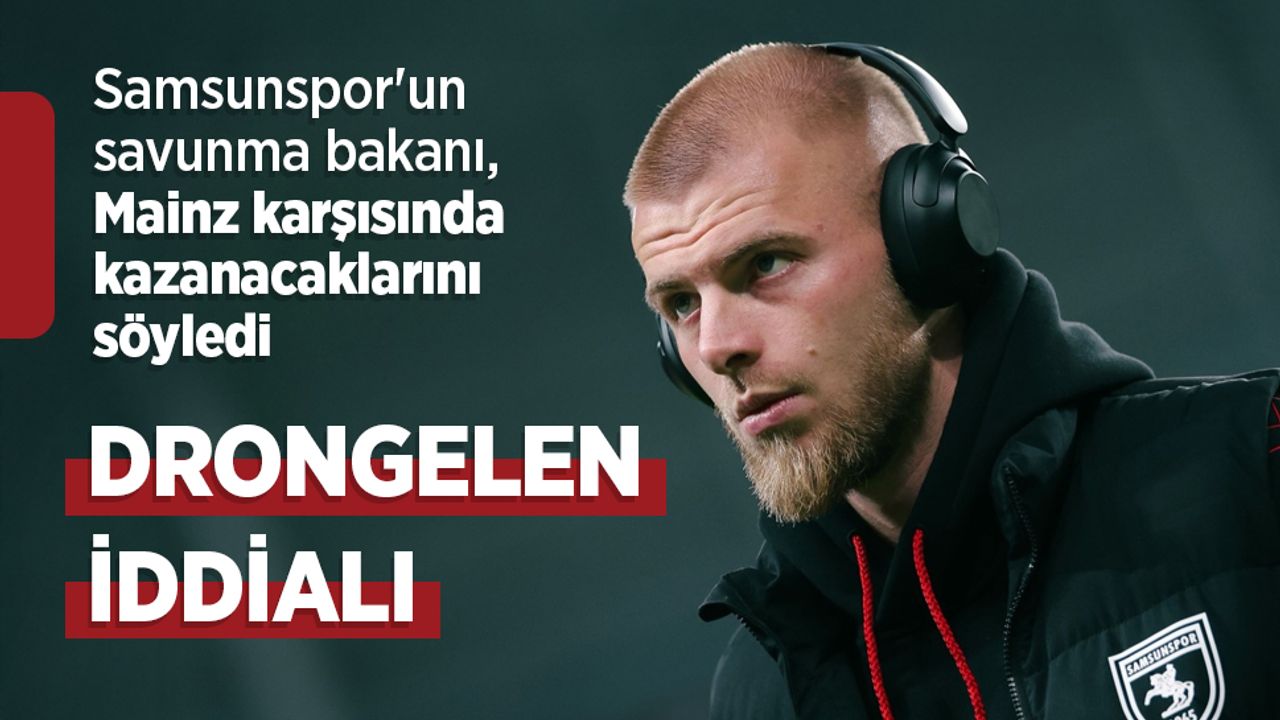 Samsunspor-un-savunma-bakan-Mainz-kar-s-nda-kazanacaklar-n-s