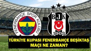 T-RK-YE-KUPASI-FENERBAH-E-BE-KTA-DERB-TAR-H-ZTK-FB-BJK-Ma-Ne